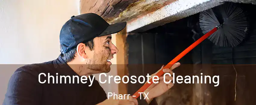  Chimney Creosote Cleaning Pharr - TX