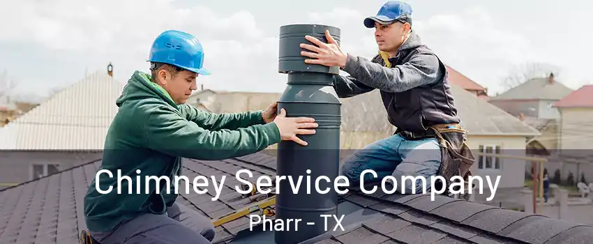  Chimney Service Company Pharr - TX