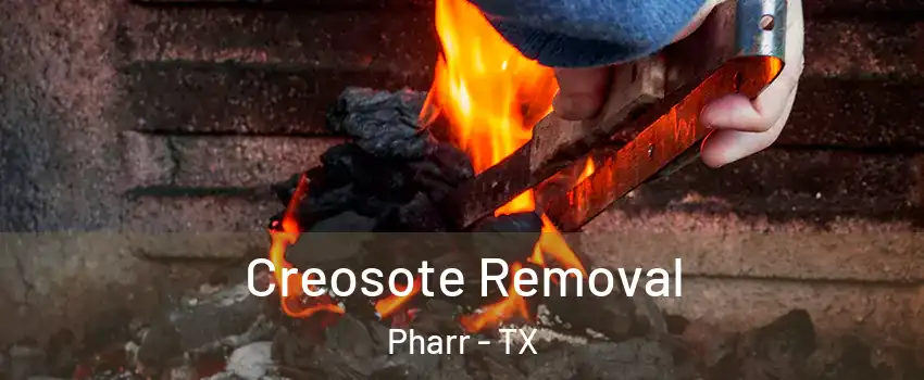  Creosote Removal Pharr - TX