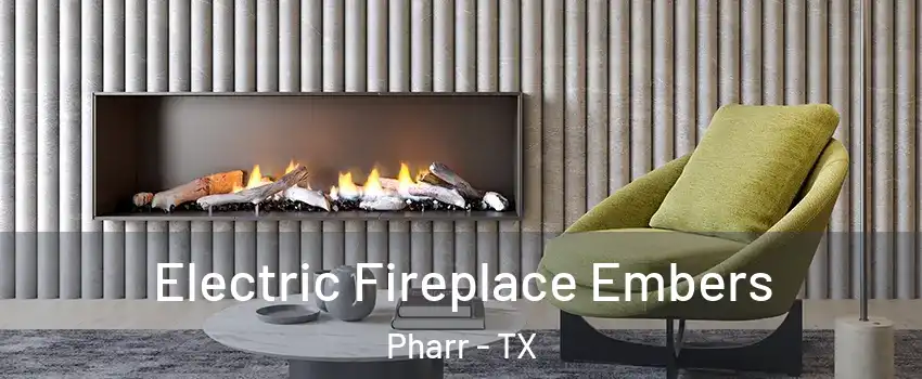  Electric Fireplace Embers Pharr - TX