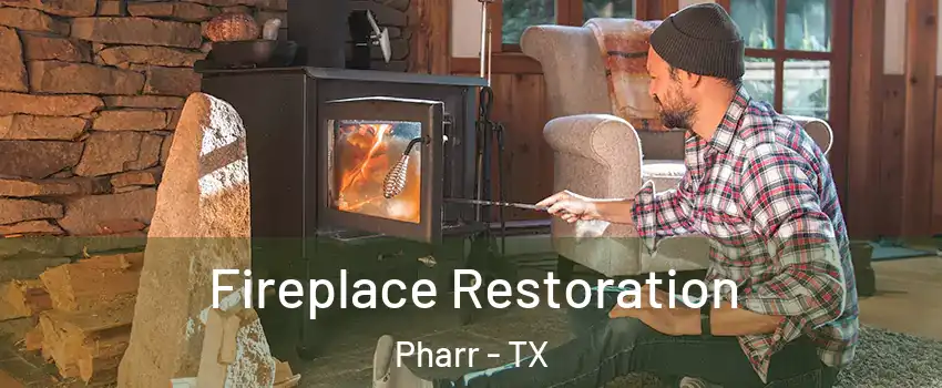  Fireplace Restoration Pharr - TX