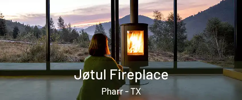  Jøtul Fireplace Pharr - TX