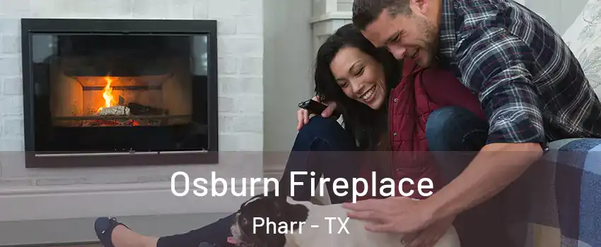  Osburn Fireplace Pharr - TX